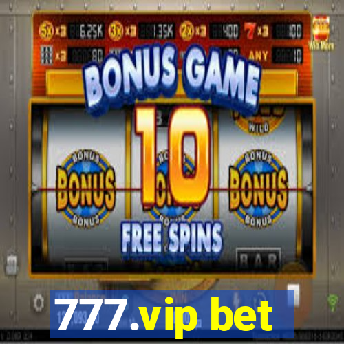 777.vip bet